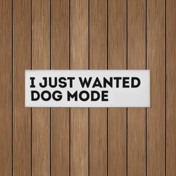 I Just Wanted Dog Mode Anti Elon Musk Gift Die-Cut Magnets